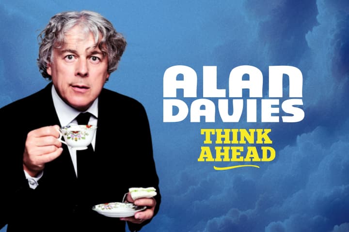 Alan Davies - Think Ahead Tour