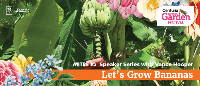 Mitre 10 Garden Speaker Series - Let's Grow Bananas