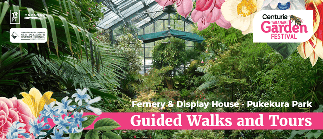 Guided Walks & Tours - Fernery and Display House