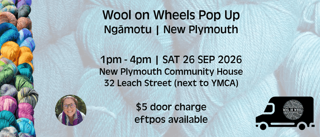 Wool on Wheels Pop Up - New Plymouth