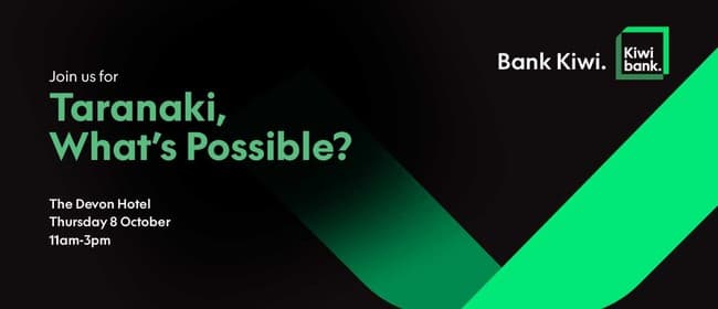 Taranaki, What's Possible?